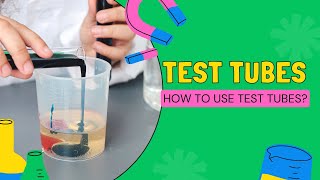 What are Test Tubes? How to use Test Tubes? Animated Video!