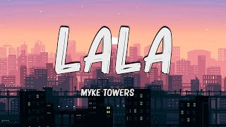 Myke Towers - LALA (Letra/Lyrics)🍀Mix Lyrics | Hot Lyrics 2024
