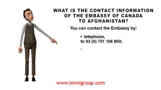 What is the contact information of the Embassy of Canada to Afghanistan?