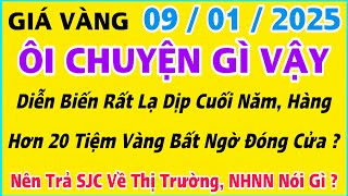 Giá vàng hôm nay 9999 ngày 9/1/2025 | GIÁ VÀNG MỚI NHẤT || Xem bảng giá vàng SJC 9999 24K 18K 10K