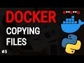 Docker Python Tutorial #3: Copying files to a Docker container