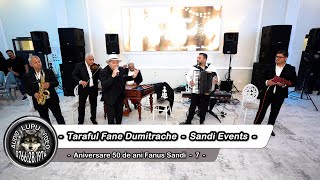 Aniversare 50 de ani Fanus Sandi - 7 - Taraful Fane Dumitrache - 11.06.2024 - Am o dambla