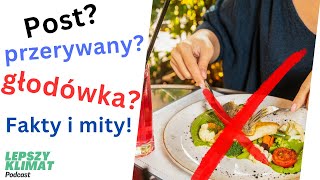 Post przerywany i głodówka? Fakty i mity! Gość podcastu dr Damian Parol