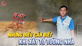 Những điều cần biết khi XÂY TÔ TƯỜNG NHÀ | Xây Dựng Nhà Phố