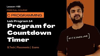 Program for Countdown Timer || Lab Program 14 || Lesson 66 || C Programming ||