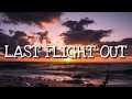 Plus One - Last Flight Out (Lyrics) 🎵