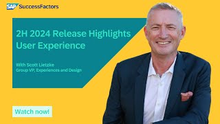 User Experience in SAP SuccessFactors | 2H 2024 Release Highlights