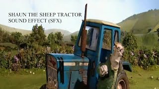 Shaun The Sheep Tractor Sound Effect (6K Subscribers Special)