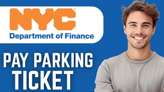How To PAY PARKING TICKET ONLINE - QUICK GUIDE