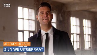 Jeffrey Heesen - Zijn We Uitgepraat