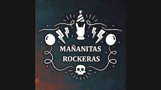 Hora Cero Rock // Mañanitas Rockeras // La Makina de Rock and Roll.(1616)