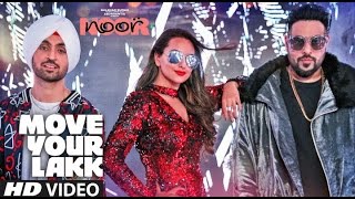 Move Your Lakk Song (remix) | Noor | Sonakshi Sinha & Diljit Dosanjh, Badshah | #Fan made remix
