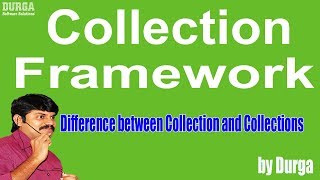 Difference between Collection and Collections