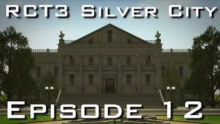 RCT3 Silver City - Episode 12 - City Hall