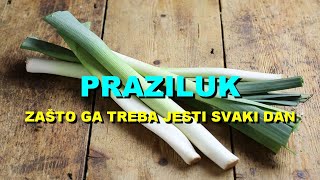 PRAZILUK - ZAŠTO Ga TREBA JESTI SVAKI DAN