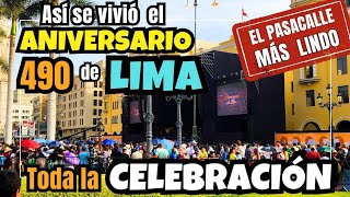 Así Celebró LIMA sus 490 años .. la crónica más completa y divertida