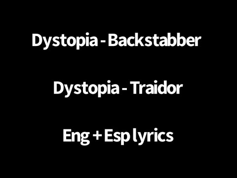 Dystopia Backstabber Sub Español English Lyrics Youtube