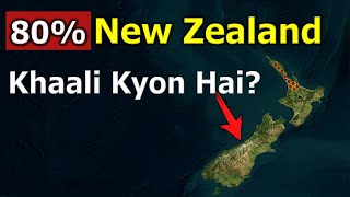 Why 80% of New Zealand is Empty?