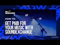 How To Get Paid For Your Music with SoundExchange