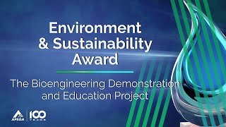 Bioengineering Demonstration \u0026 Education Project - 2020 Environment \u0026 Sustainability Award Recipient