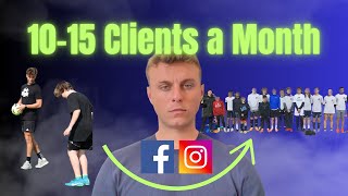 How To Get 10-15 Clients/Month Using The NEW SBA System Soccer Football Training Business