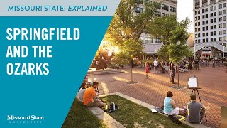 Missouri State Explained: Springfield & the Ozarks
