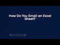 How Do You Email an Excel Sheet?