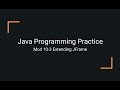 Java Practice Examples - Module 10-3 Extending the JFrame