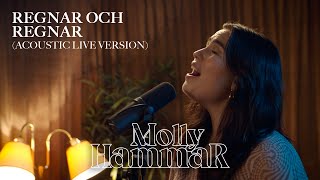 Molly Hammar - Regnar och regnar (Acoustic live version)