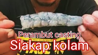 Perambut casting dan udang kopek kolam air masin utk pemula