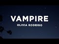 Olivia Rodrigo - vampire (Lyrics)