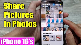 iPhone 16/16 Pro Max: How to Share Pictures In Photos