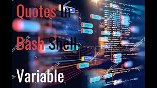 Quotes in Bash Shell Scripting #Linux #unix #shellscripting #bash #ksh #sh #linuxvasanth