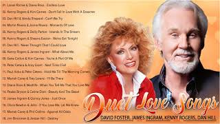 James Ingram, David Foster, Dan Hill, Kenny Rogers 💟 Best Romantic Duet Love Songs 70s 80s 90s
