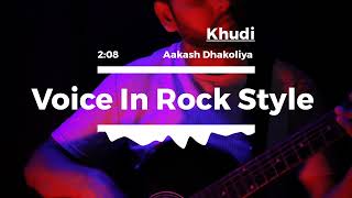 Khudi - Hindi Rock | Aakash Dhakoliya  | The Local Train