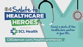 CBS4 Salute To Healthcare Heroes