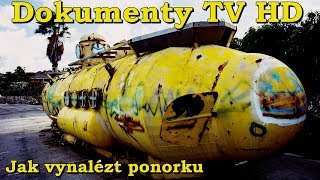 Jak vynalezt ponorku Dokumenty TV HD