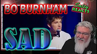 *OLD MAN REACTS* Bo Burnham - Sad *REACTION*