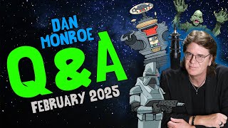 Q\u0026A with Dan Monroe - Feb. 2025