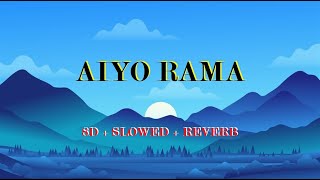 Aiyo Rama | 8D Music | Slowed & Reverb | #falgunipathak #lofi #centralhead0077