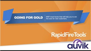 Rapid Fire Tools Webinar - Going for Gold