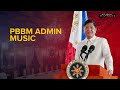 PBBM Administration Music