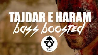 Tajdar e Haram 🔥 Bass Boosted |  Monk3y Bass