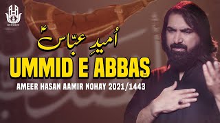 Nohay 2021 | Ummid E Abbas | Ameer Hasan Aamir Nohay 2021| New Noha Mola Abbas 2021 | Noha 2021/1443