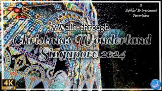 A Walk-Through Christmas Wonderland 2024  | #singapore2024  | Travel Vlog