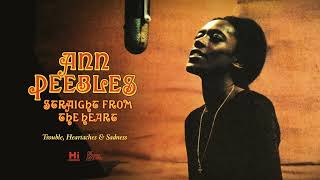 Ann Peebles - Trouble, Heartaches \u0026 Sadness (Official Audio)