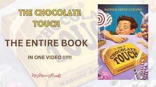 THE CHCOLATE TOUCH  The Entire Book In One Video Read Aloud