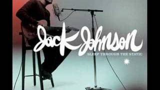 Jack Johnson - Sleep Through the Static