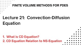 Lec 21: What is the Convection-Diffusion Equation?
