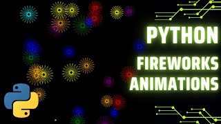 Python Fireworks: A Coding Spectacle!